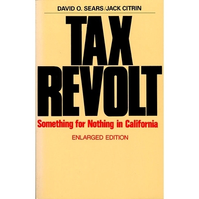 预订 Tax Revolt: Something for Nothing in California, Enlarged Edition: 9780674868366