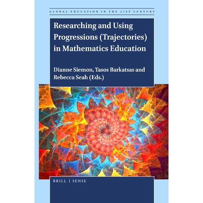 预订 Researching and Using Progressions (Trajectories) in Mathematics Education 数学教育中进度（轨迹）的研究与应用: 9789