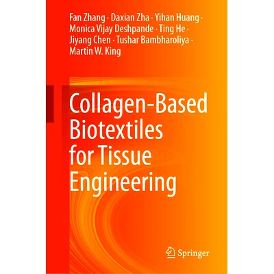 预订 Collagen-Based Biotextiles for Tissue Engineering 组织工程用胶原基生物纺织品: 9783031715624