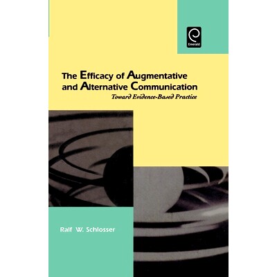 预订 The Efficacy of Augmentative and Alternative Communication 辅助性和替代性交流的有效性: 9780126256673