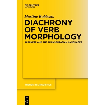 预订 Diachrony of Verb Morphology: Japanese and the Transeurasian Languages 动词形态的历时分析：日语和欧亚大陆语言: 9783