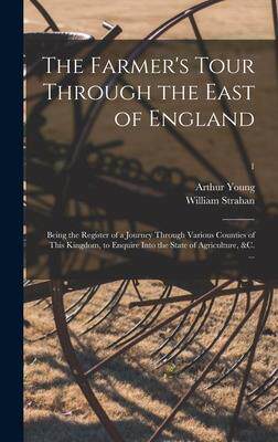 [预订]The Farmer’s Tour Through the East of England: Being the Register of a Journey Through Various Cou 9781013973659