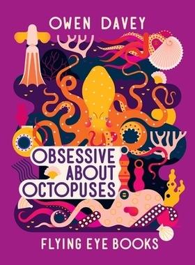 预订 Obsessive about Octopuses 痴迷章鱼: 9781838748746