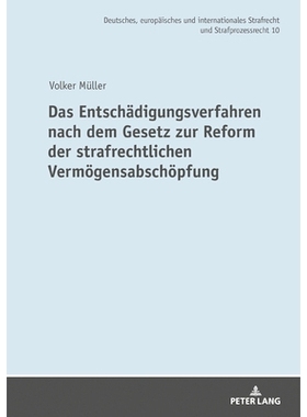 预订 Das Entschaedigungsverfahren Nach Dem Gesetz Zur Reform Der Strafrechtlichen Vermoegensabschoepfung: 9783631800454