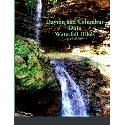 预订 Dayton and Columbus Ohio Waterfall Hikes: 9781387649211