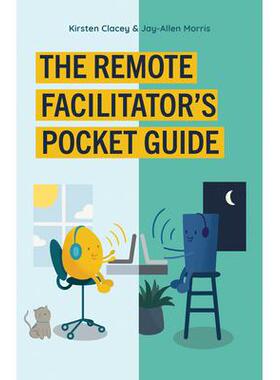 预订 The Remote Facilitator’s Pocket Guide远程主持人袖珍指南: 9781523089109