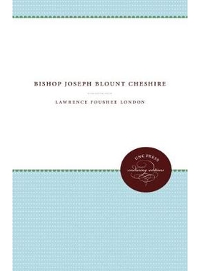 预订 Bishop Joseph Blount Cheshire 主教约瑟夫布朗特柴郡: 9781469613222