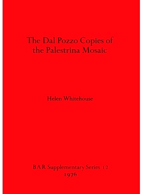 预订 The Dal Pozzo Copies of the Palestrina Mosaic 达尔波佐的帕莱斯特里纳马赛克复制品: 9780904531480