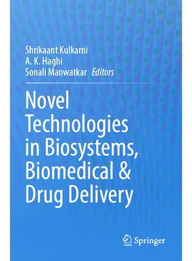 预订 Novel Technologies in Biosystems, Biomedical & Drug Delivery 生物系统、生物医学与*输送的新技术: 9789819952830