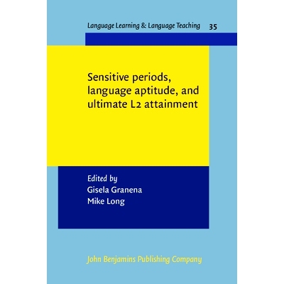 预订 Sensitive periods, language aptitude, and ultimate L2 attainment. 语言敏感期，语言学习能力和*终*语言成就: 978902721