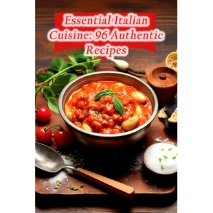 Cuisine Italian Authentic 9798859524426 预订 Recipes Essential