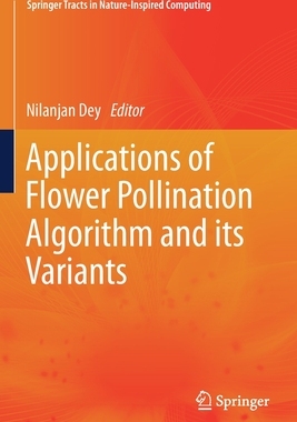 【预订】Applications of Flower Pollination Algorithm and its Variants 9789813361065