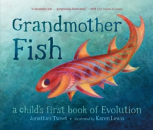【预订】Grandmother Fish: A Child’s First Book of Evolution 9781250113238