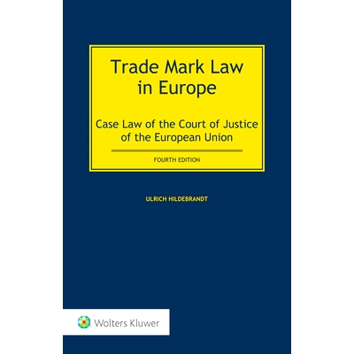 预订 Trade Mark Law in Europe: Case Law of the Court of Justice of the European Union, Fourth Edition 欧洲商标法:欧盟法
