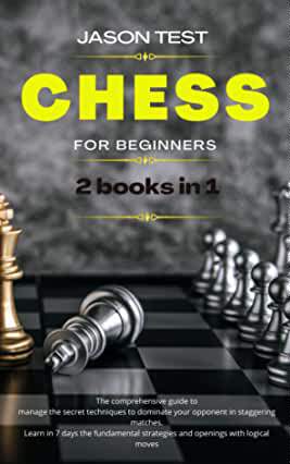 【预订】Chess for Beginners: The comprehensive guide to manage the secret techniques to dominate your opponent in ...