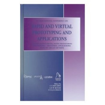 预订 Rapid And Virtual Prototyping And Applications 第四届快速与虚拟原型制作及其应用全国会议: 9781860584114