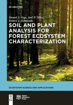 【预订】Soil and Plant Analysis for Forest Ecosystem Characterization 9783110554502