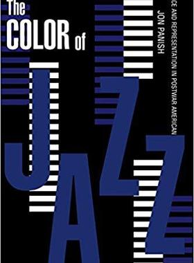 【微瑕清仓】The Color of Jazz: Race and Representation in Postwar American Culture