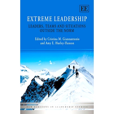 预订 Extreme Leadership: Leaders, Teams and Situations Outside the Norm 极端的领导：*，团队与非正常外部局势: 97817810021