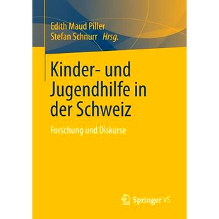 预订 Kinder- und Jugendhilfe in der Schweiz: Forschung und Diskurse 瑞士的儿童及青少年服务: 9783531184593