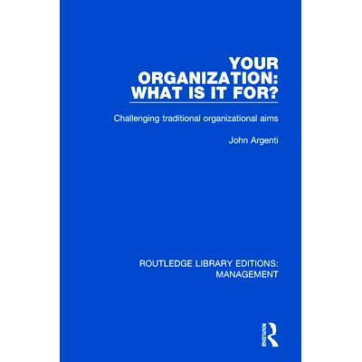 Challenging Traditional Organizational A