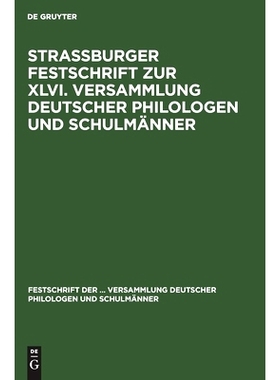 预订 Strassburger Festschrift zur XLVI. Versammlung deutscher Philologen und Schulmänner: 9783111135434