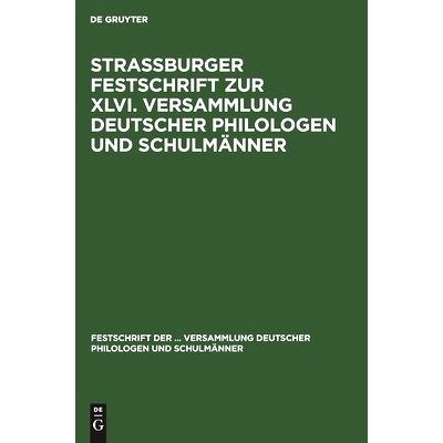预订 Strassburger Festschrift zur XLVI. Versammlung deutscher Philologen und Schulmänner: 9783111135434