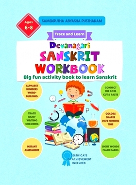 预订 Devanagari Sanskrit Workbook - Samskrutha abyasha pusthakam: Big fun activity book to learn Sanskrit: 9781656870452