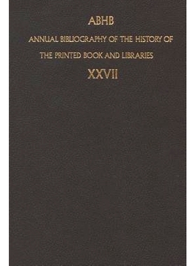 预订 Annual Bibliography of the History of the Printed Book and Libraries: Volume 27: Publication of 1996 and additions