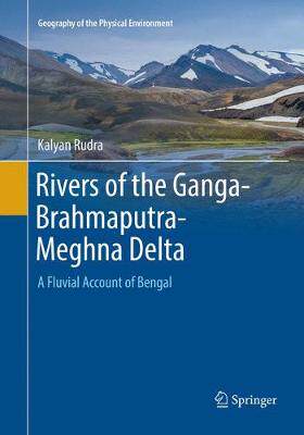 【预订】Rivers of the Ganga-Brahmaputra-Meghna Delta:A Fluvial Account of Bengal