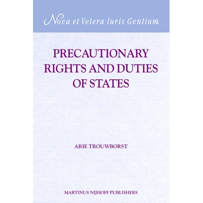 预订 Precautionary Rights and Duties of States 国家预防权利与义务: 9789004152120