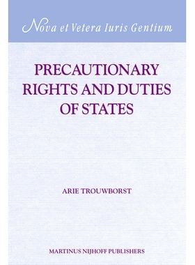 预订 Precautionary Rights and Duties of States 国家预防权利与义务: 9789004152120