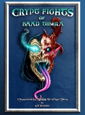 预订 Crypt Fights of Baad Tibera: A Supplement for Fighting Pits of Baad Tibera: 9798392334391