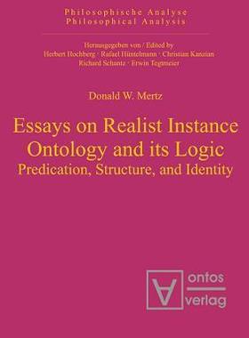[预订]Essays on Realist Instance Ontology and its Logic 9783110333046
