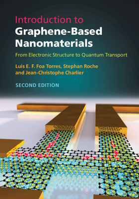【预订】Introduction to Graphene-Based Nanomaterials: From Electronic Structure to Quantum Transport