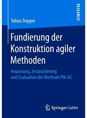 预订 Fundierung der Konstruktion agiler Methoden: Anpassung, Instanziierung und Evaluation der Methode PiK-AS 敏捷建设法