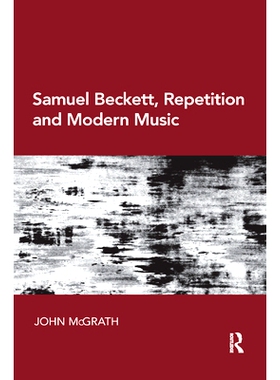 预订 Samuel Beckett, Repetition and Modern Music: 9780367881504