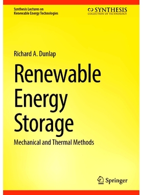 预订 Renewable Energy Storage: Mechanical and Thermal Methods 可再生能源存储：机械与热方法: 9783031889417