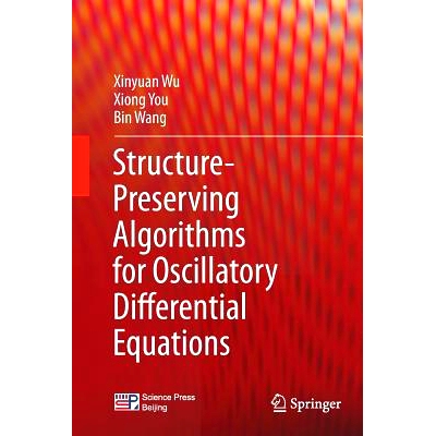 预订 Structure-Preserving Algorithms for Oscillatory Differential Equations 振荡微分方程的结构保持算法: 9783642445569