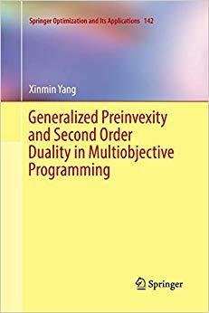 【预售】Generalized Preinvexity and Second Order Duality in Multiobjective Programming
