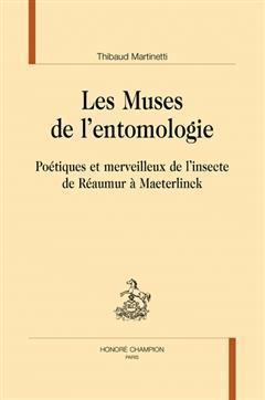 [预订]Les muses de l’entomologie : poétiques et merveilleux de l’insecte de Réaumur à Maeterlinck 9782745359094
