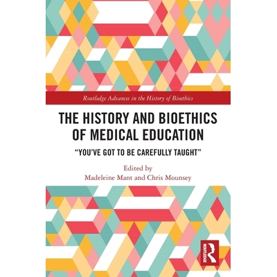 预订 The History and Bioethics of Medical Education: 