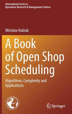 [预订]A Book of Open Shop Scheduling 9783030910242
