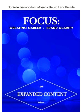 预订 Focus: Creating Career + Brand Clarity, 2nd Edition: 9780692868836