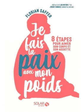 预订 Je fais la paix avec mon poids : 8 étapes pour aimer son corps et son assiette 我与自己的体重和平相处：爱你的身体