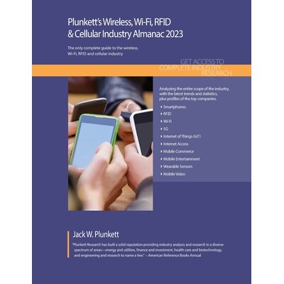 预订 Plunkett’s Wireless, Wi-Fi, RFID & Cellular Industry Almanac 2023 普伦基特无线，无线，无线，RFID和蜂窝行业年鉴2023