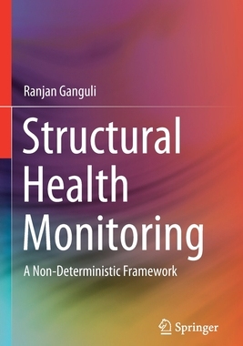 【预订】Structural Health Monitoring: A Non-Deterministic Framework
