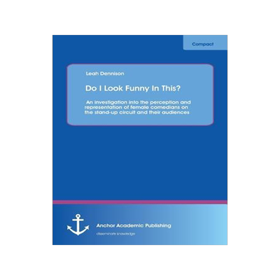 [预订]Do I Look Funny In This? An investigation into the perception and representation of female comedians 9783954893478