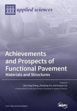 [预订]Achievements and Prospects of Functional Pavement: Materials and Structures 9783036555423