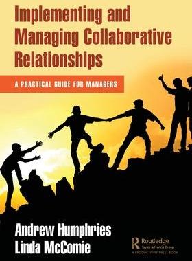 [预订]Implementing and Managing Collaborative Relationships 9781032117386